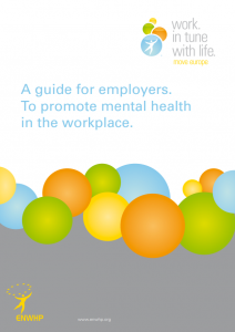 A Guide for Employers. To Promote Mental Health in the Workplace