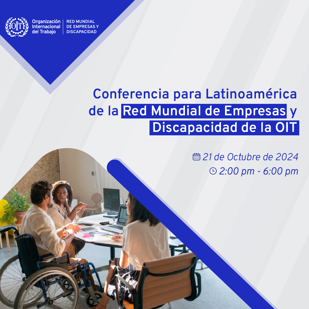 "Conferencia para Latinamerica de la Red Mundial de Empresas y Discapacidad de la IOT"