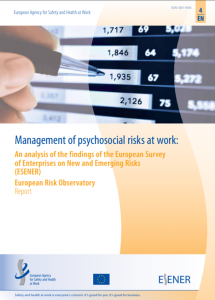 Management of psychosocial risks at work: An analysis of the findings of the European Survey of Enterprises on New and Emerging Risks (ESENER)