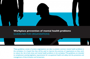 Workplace Prevention of Mental Health Problems Guidelines for Organisations